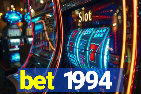 bet 1994